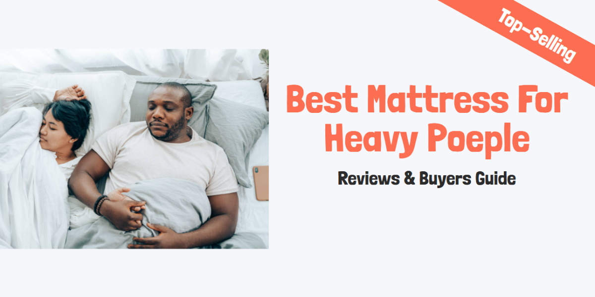Best Mattress For Heavy People India