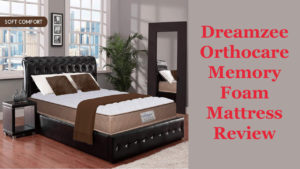 Dreamzee Orthocare Memory Foam Mattress Review