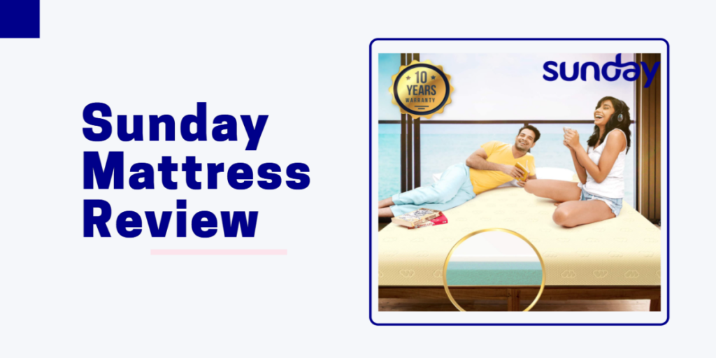 sunday mattress review india