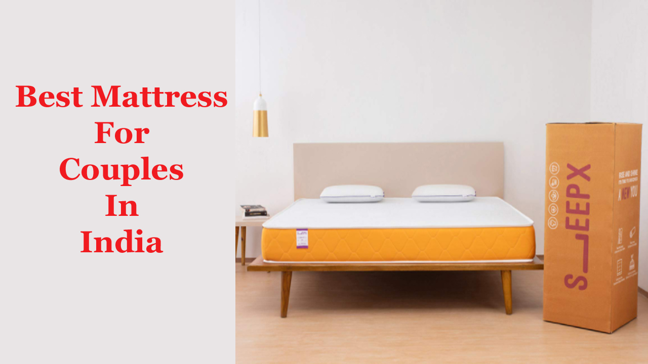 Best Mattress For Couples In India