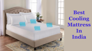 Best Cooling Mattress In India