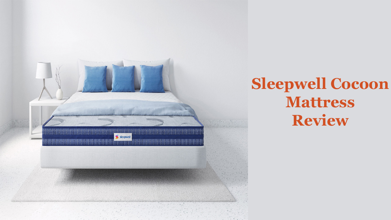 Sleepwell Cocoon Mattress Review - Is That Worth Buying? 2