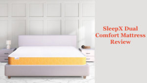 SleepX Dual Comfort Mattress Review